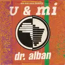 7inch Vinyl Single - Dr. Alban - U & Mi