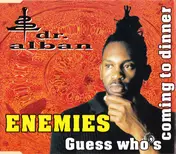 Dr. Alban - Enemies / Guess Who's Coming To Dinner