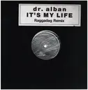 12inch Vinyl Single - Dr. Alban - It's My Life (Raggadag Remix)