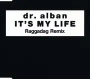 CD Single - Dr. Alban - It's My Life (Raggadag Remix)