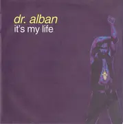 7inch Vinyl Single - Dr. Alban - It's My Life