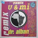 12inch Vinyl Single - Dr. Alban - U & Mi (Remix)