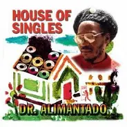 Dr. Alimantado - House Of Singles