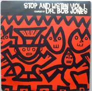 Dr. Bob Jones - Stop And Listen Vol. 1