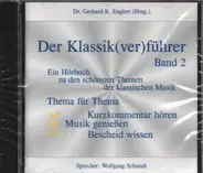 Dr. Gerhard K. Englert (Hrsg.) - Der Klassik(ver)führer - Band 2