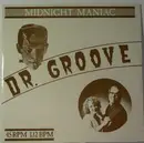 12'' - Dr. Groove - Midnight Maniac