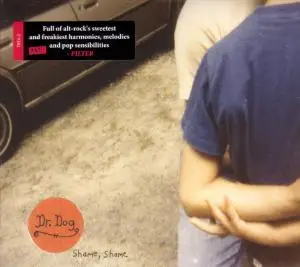 DR. Dog - Shame,Shame