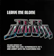 12inch Vinyl Single - Dr. Dooom - Leave Me Alone - ) & MOE LOVE RMXS
