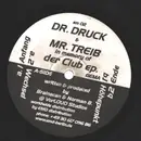 12inch Vinyl Single - Dr. Druck & Mr. Treib - Der Club EP