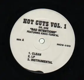 Dr. Dre - Hot Cuts Vol. 1 Bad Intentions