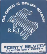 Dr. Dred & Spliff Shady - Dirty Silver (Let's Get Dirty) / Spliff Party 1200