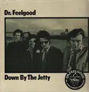 LP - Dr. Feelgood - Down By The Jetty - 50th Anniversary