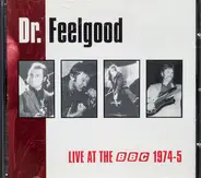 Dr. Feelgood - Live At The BBC 1974-5