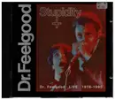 CD - Dr. Feelgood - Stupidity + 'Live '76-'90