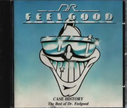 Dr. Feelgood - Case History - The Best Of Dr. Feelgood