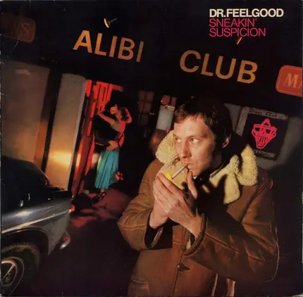 Dr. Feelgood - Sneakin' Suspicion