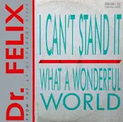 Dr. Felix - What A Wonderful World (Remix)