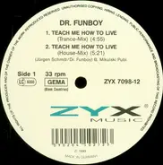 Dr. Funboy - Teach Me How To Live