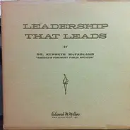 Dr. Kenneth McFarland - Leadership That Leads