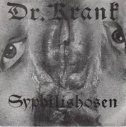 Dr. Krank - Syphilishosen