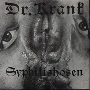 7inch Vinyl Single - Dr. Krank / The Crashsurvivors - Syphilishosen / Ball Of The Yoghourt Baron