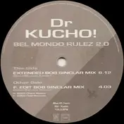 Dr. Kucho - Bel Mondo Rulez 2.0
