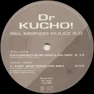 Dr. Kucho! - Bel Mondo Rulez 2.0