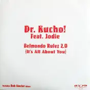 Dr. Kucho - Belmondo Rulez 2.0 (It's All About You)