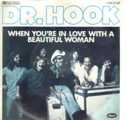 7inch Vinyl Single - Dr. Hook - When You're In Love With A Beautiful Woman