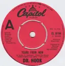 7'' - Dr. Hook - Years From Now