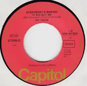 7inch Vinyl Single - Dr. Hook - Everybody's Making It Big But Me / Only Sixteen