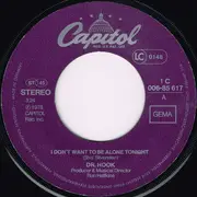 7inch Vinyl Single - Dr. Hook - I Don't Want To Be Alone Tonight