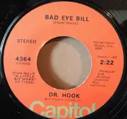 7inch Vinyl Single - Dr. Hook - If Not You / Bad Eye Bill