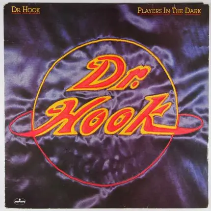 Dr. Hook - Players in the Dark