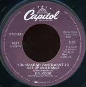 7inch Vinyl Single - Dr. Hook - Sharing The Night Together / You Make My Pants Want To Get Up And Dance