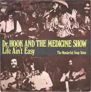Dr. Hook & The Medicine Show - Life Ain't Easy