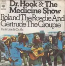 7inch Vinyl Single - Dr. Hook & The Medicine Show - Roland The Roadie And Gertrude The Groupie