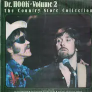 Dr. Hook - Volume 2 (The Country Store Collection)
