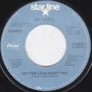 7inch Vinyl Single - Dr. Hook - Better Love Next Time / Sexy Eyes