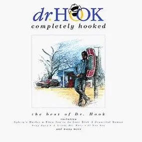 Dr. Hook - Completely Hooked (The Best Of Dr. Hook)