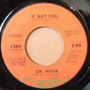 7inch Vinyl Single - Dr. Hook - If Not You / Bad Eye Bill