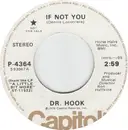 7inch Vinyl Single - Dr. Hook - If Not You