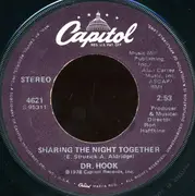 7inch Vinyl Single - Dr. Hook - Sharing The Night Together / You Make My Pants Want To Get Up And Dance