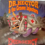 Dr. Hector And The Groove Injectors - Emergency