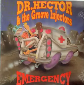 Dr. Hector & The Groove Injectors - Emergency