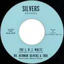 7inch Vinyl Single - Dr. Herman Silvers & Trio - The L. B. J. Waltz