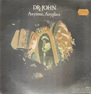 Dr. John - Anytime, Anyplace