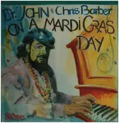 LP - Dr. John & Chris Barber - On A Mardi Gras Day