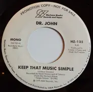 Dr. John - Keep That Music Simple