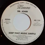 Dr. John - Keep That Music Simple